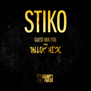 Stiko At Granny S Parlor Guest Mix For The Yellow King By Granny S Parlor Mixcloud