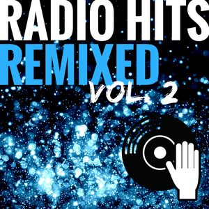 Radio Hits Remixed Vol. 2 by Level Up Music | Mixcloud
