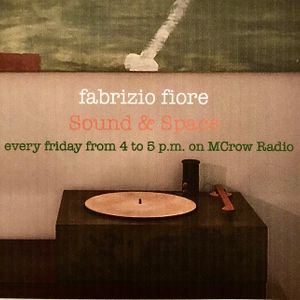 Sound & Space @ MCrow Radio by fabrizio fiore episode 26/11/2021