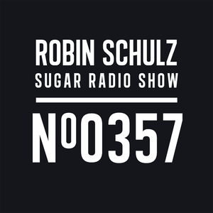 Robin Schulz | Sugar Radio 357 by Robin Schulz | Mixcloud