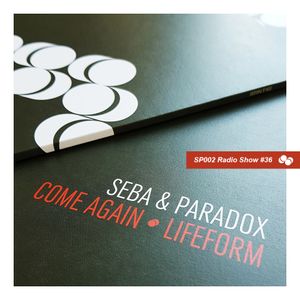 Seba & Paradox #36 SP002 Radio Show