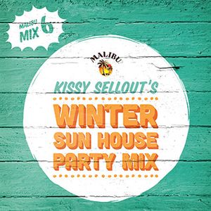 Play 6: Kissy Sellout's Winter Sun House Party mix