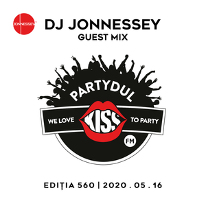 Partydul KissFM ed560 part2 - Home Edition GuestMix by Dj Jonnessey