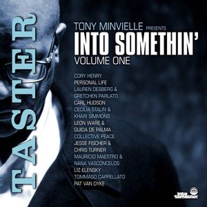 Tony Minvielle Presents Into Somethin' Volume One - Taster