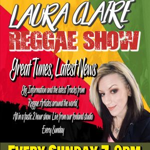 The Laura Claire Reggae Show 30th August 2021