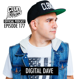 Cover art for CK Radio Episode 177 - Digital Dave by ClubKillers