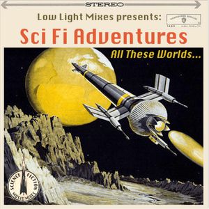 Sci Fi Adventures Vol. 1 - All These Worlds