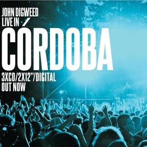 John Digweed Live In Cordoba Cd3 Minimix By John Digweed Mixcloud