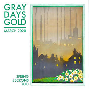 Gray Days and Gold - March 2020