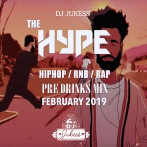 Cover art for #HypeFridays February 2019 - The Pre Drinks Mix - Instagram: DJ_Jukess by DJ_Jukess