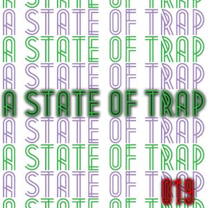 A State Of Trap: Episode 19 - Live Trap Mix on Mixify! (complete with 40 minutes of bonus silence!)
