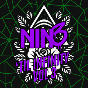 NIN3 'TIL INFINITY VOL 3