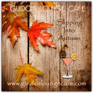 Cover art for Guido's Lounge Cafe Broadcast 0291 Slipping Into Autumn (20170929) by Jazzmo