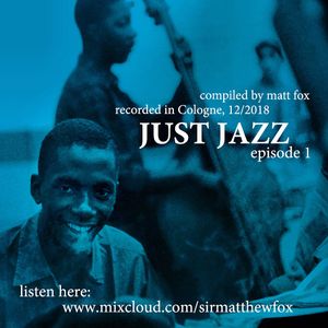 Just Jazz #1 (A 'Just Soul' Special)