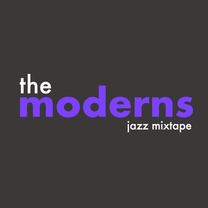 The Moderns - jazz mixtape 15
