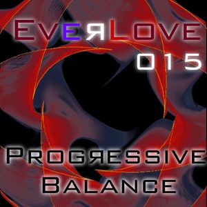 The Everlove Mix 015 – Progressive Balance