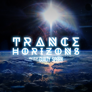 Trance Horizons Ep 6 3 31 18 By Dj Guilty Spark Mixcloud