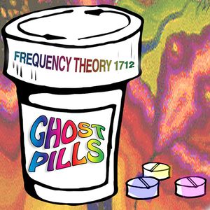 Frequency Theory 1712 "Ghost Pills" thumbnail