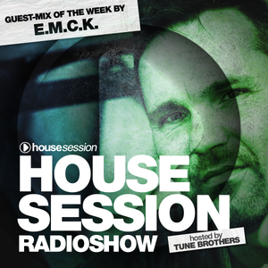 Housesession Radioshow #1026 feat. E.M.C.K. (11.08.2017)