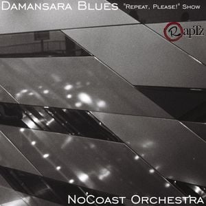 Cover art for Repeat, Please! by NoCoast Orchestra | Damansara Blues  by Radio_RapTz
