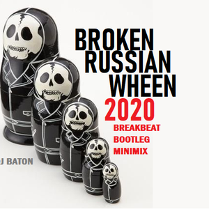 Cover art for I LOVE DJ BATON - BROKEN RUSSIAN WEEN 2020 by iloveDJBATON