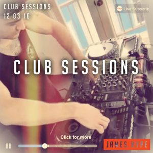 Club Sessions 12 03 16 | Recorded Live From Miami | Video on facebook.com/jameshypethedj
