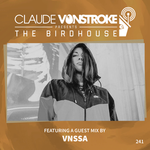 Claude VonStroke presents The Birdhouse 241