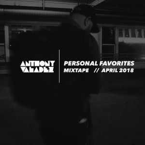 PERSONAL FAVORITES - APRIL 2018