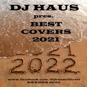 Best Covers 2021 by DJ Haus Mixcloud