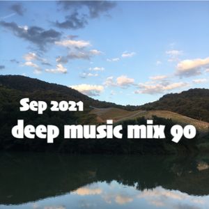 Sep 2021 deep music mix 90