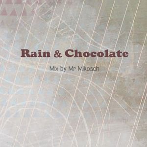 Rain and Chocolate