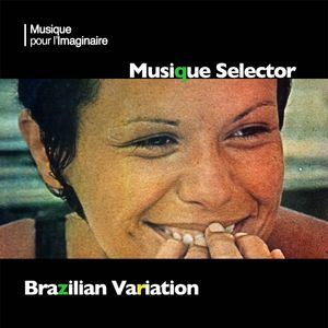 Musique Selector | Brazilian Variation
