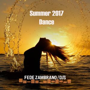 Fede Zambrano Djs - Summer 2017 Dance