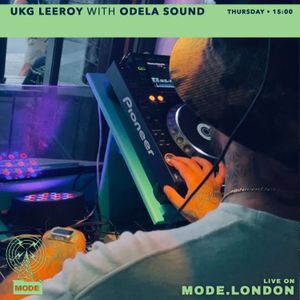 15/09/2022 - UKG Leeroy With Odela Sound