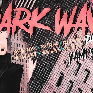 Cover art for Dark Wave, New Wave, Post Punk (Dance Mix) by Yamispechie