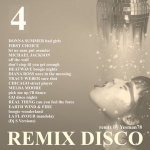 REMIX DISCO 4 (Donna Summer,First Choice,Michael Jackson,GQ,Earth Wind and Fire,Diana Ross, ...)