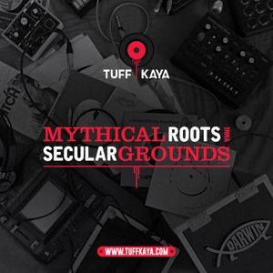 Mythical Roots inna Secular Grounds