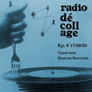 Radio Dé-coll/Age #8