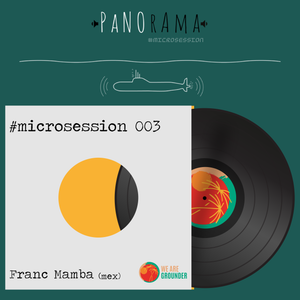 microsession 003 - Franc Mamba [MEX]