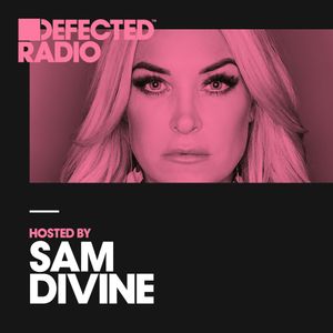 Defected Radio Show presented by Sam Divine - 02.03.18