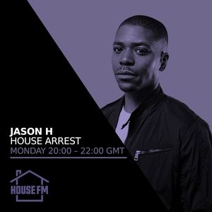 Jason H - House Arrest 08 NOV 2021