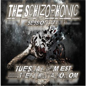 The Schizphonic on Trendkill Radio - Session 171