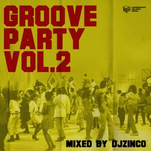 Dj Zinco - Groove Party Vol. 2