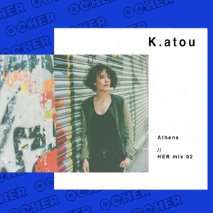 #HER mix series | 02 by K.atou