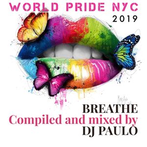 DJ PAULO-BREATHE (World Pride NYC 2019) Peak-Bigroom-Circuit