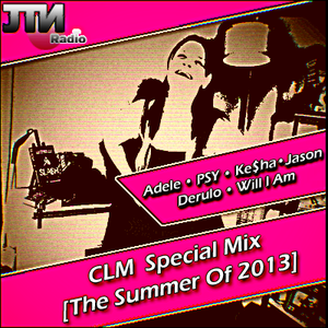 Jtn Radio Clm Special Mix The Summer Of 2013 By Jtn
