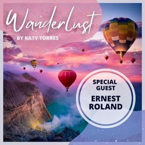 Cover art for Wanderlust Special Guest Ernest Roland by Katy_Torres