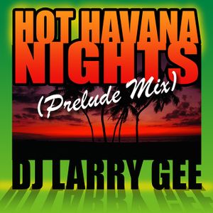 Hot Havana Nights (Prelude Mix)