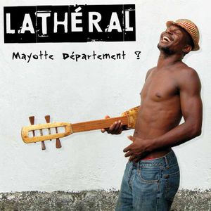 Lathéral - MAYOTTE DEPARTEMENT ? (oct 2009)