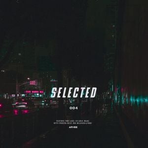 Cover art for SELECTED 004 (ft. Coi Leray, Drake, Sevyn Streeter, Chris Brown & More) // INSTAGRAM @ARVEEOFFICAL by arveeofficial